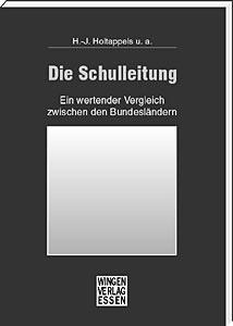 Schulleiter Band 2 – Die Schulleitung<br>
Ein wertender Vergleich zwischen den Bundesländern