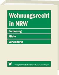 Wohnungsrecht Nordrhein-Westfalen<br>
Förderung -Miete-Verwaltung<br> <br>
<br>
Das Grundwerk ist vergriffen. Die Neuauflage ist für das II. Quartal 2025 geplant
