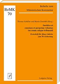 Iustitia est constans et perpetua voluntas ius suum cuique tribuendi 
<br> 20 Jahre Studiengang Lizentiat im Kanonischen Recht an der Westfälischen Wilhelms-Universtität Münster
<br> Festschrift für Klaus Lüdicke zum 70. Geburtstag